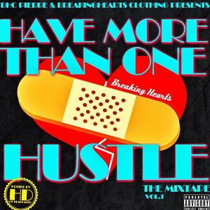 Have More Than One Hustle, Vol. 1