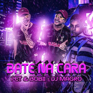 Bate na Cara (Explicit)