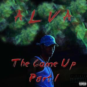 The Come Up, Pt. 1 (Explicit)