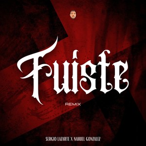 Fuiste (Remix)