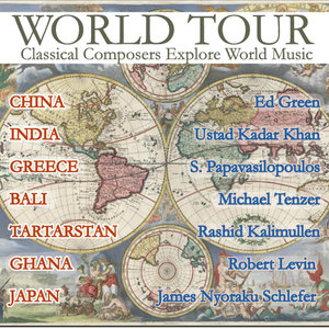 World Tour - Classical Composers Explore World Music