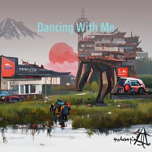 Dancing with Me