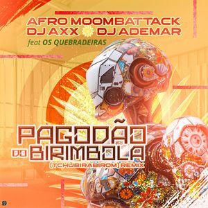 Pagodão do Birimbola (Tchubirabirom) (Remix)