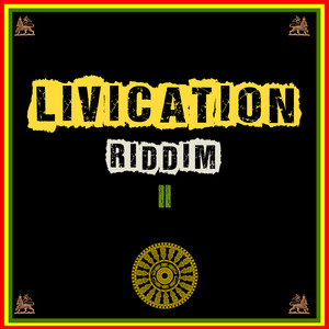 Livication Riddim II