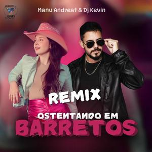Ostentando em Barretos (feat. Dj Kevin) (Remix)