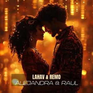 ALEJANDRA & RAUL (feat. DJ REMO)