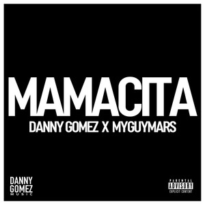 MAMACITA (Explicit)
