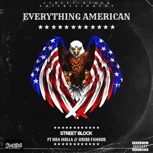 EVERYTHING AMERICAN (feat. NDA MOLLO & KRISS FAMOUS) [Explicit]