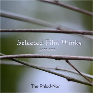 Selected Film Works 2007-2013