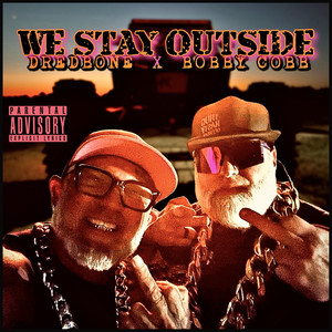 We Stay Outside (Explicit)