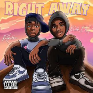 Right Away (Explicit)