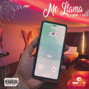 Me Llama (Keva) (feat. Cxdenx) [Explicit]