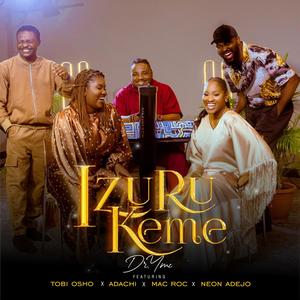 Izurukeme (feat. Neon Adejo, Tobi Osho, Mac Roc & Adachi)