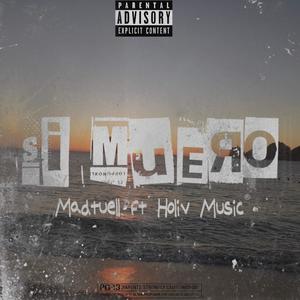 Si Muero (feat. Santi MA & Bastro) (Explicit)