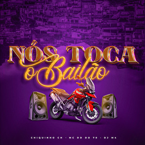 Nós Toca o Bailão (Explicit)