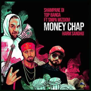 Money Chap(feat. Snipa Wizdom)