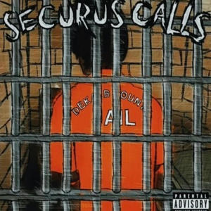 SECURUS CALLS (Explicit)