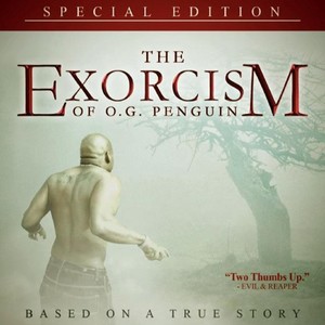 The Exorcism of Og Penguin (Explicit)