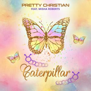 Caterpillar (feat. Misha Roberts)