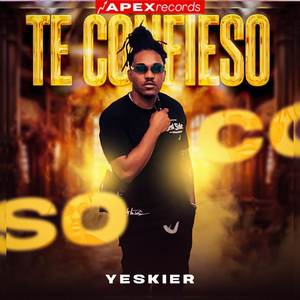 Te Confieso (Explicit)