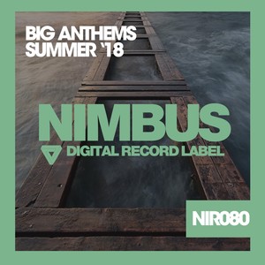 Big Summer Anthems '18