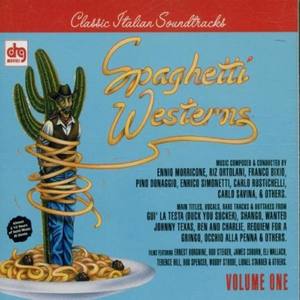 Spaghetti Westerns - Music By Morricone, Donaggio, Bixio, Others