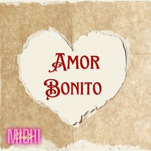 Amor Bonito (Pt 1)