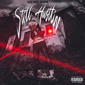 Still Hustlin (Explicit)