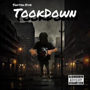 TookDown (Explicit)