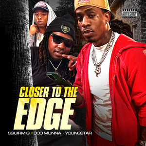 Closer to the Edge (Explicit)
