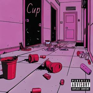 Cup (feat. Aceorix) [Explicit]