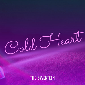 Cold Heart (Explicit)