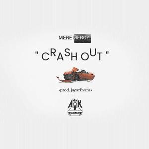 Crash Out (Explicit)