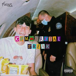 Commercial Break (Explicit)