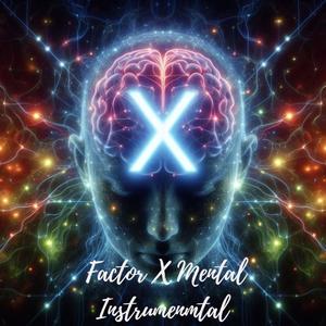 Factor X Mental Instrumenmtal