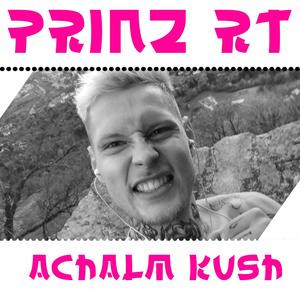 Achalm Kush (Explicit)