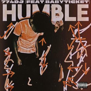 Humble (feat. babyticket) [Explicit]