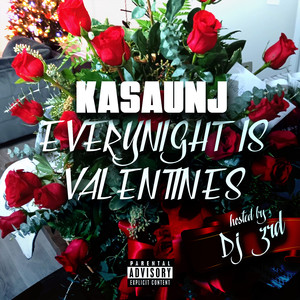 Everynight Is Valentines (Explicit)