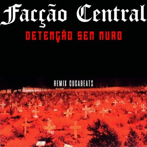 Detenção Sem Muro (Remix)
