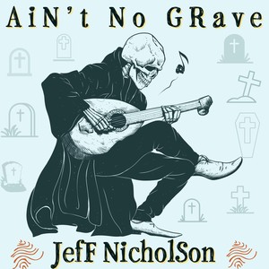 Ain't No Grave