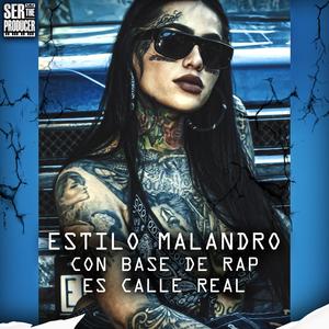 Estilo Malandro con Base de Rap es Calle Real