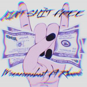 Aint **** Free (Explicit)