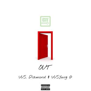 Out (feat. VVS.Yung G) (Explicit)