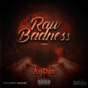 Raw Badness (Explicit)