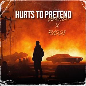 Hurts to Pretend (feat. JAY RAZZI)