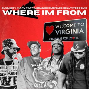 WHERE I'M FROM (feat. PAPPA GRANDE, B MENACE & HOLLYWOOD QUIS) (Explicit)