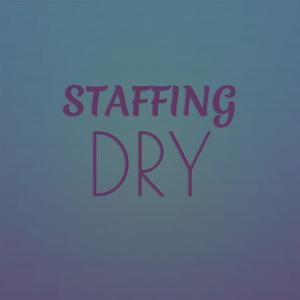 Staffing Dry