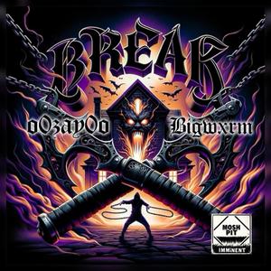 BREAK (feat. Big Wxrm) [Explicit]