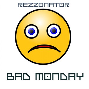 Bad Monday