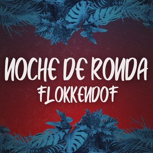 Noche de ronda